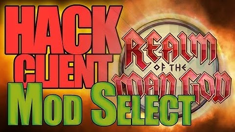What is a Mod Selct Hack for Realm of the Mad God? How to Use it? 19.0