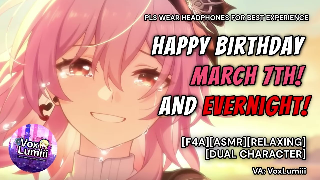 [ASMR][F4A] С Днем рождения, март и Эвернайт! :3 #honkaistarrail