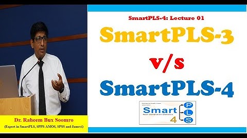 SmartPLS-4: Lecture 01 SmartPLS-3 vs- SmartPLS-4