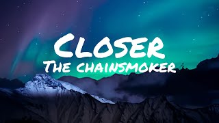 The Chainsmoker - Closer (lyrics)
