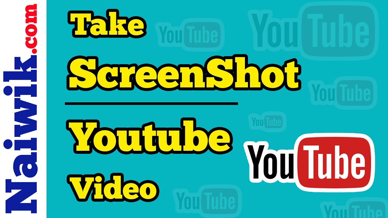 How to take screenshot of a Youtube video on PC YouTube