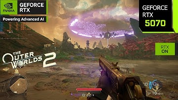 The Outer Worlds 2 | RTX 5070 4K, 1440p, 1080p DLSS 4 Optimized Settings | PC Performance