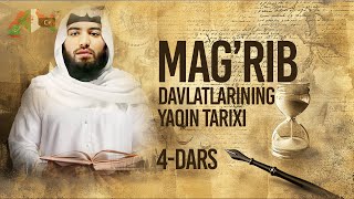 Mag'rib davlatlarining yaqin tarixi 4-dars | Ustoz Abdulloh Zufar
