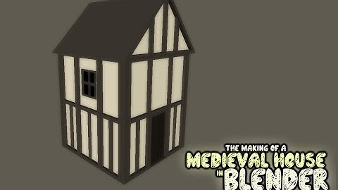 Building a Medieval House In Blender(9X Timelapse)