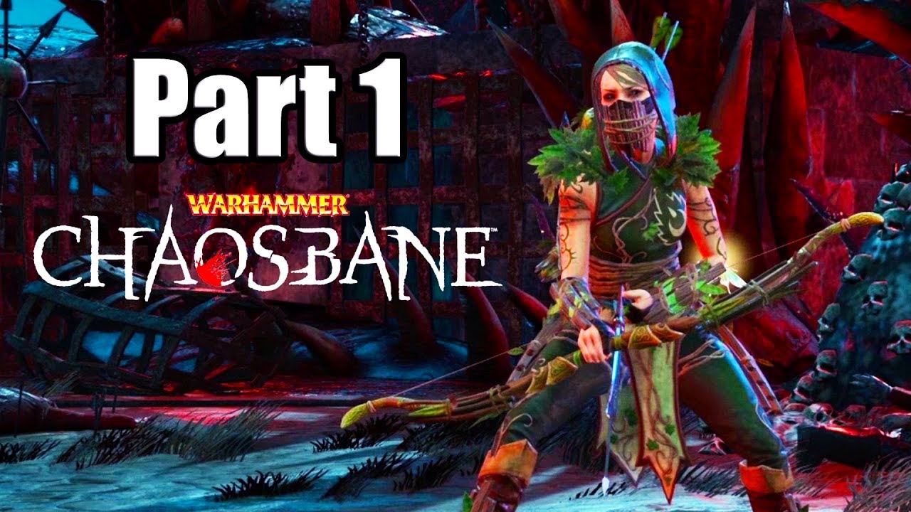 WARHAMMER: CHAOSBANE [PS4 Elessa Gameplay Walkthrough Part 1 | No Commentary - YouTube