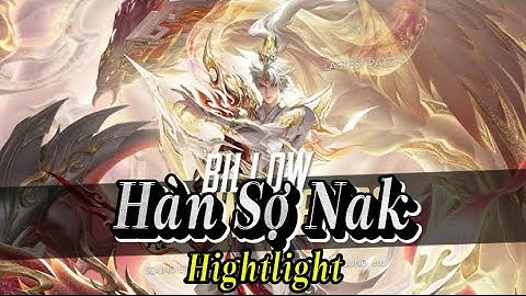 Hightlight skin mới Billow Thiên Tướng | Hàn Sợ Nak