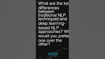 Today’s Question: Traditional NLP Vs Deep Learning NLP #interviewprep  #artificialintelligence