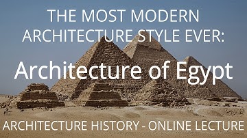 Architecture History: Egypt Architecture / Egyptian Pyramids & Temples [University Online Lecture]