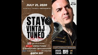 STAY VINTAJ TUNED: [Ep.8] WALEED COYOTE talks "DA BABY, NICK CANNON, DJ LUKE NASTY, & MORE!!!