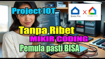 Project IOT Kontrol Lampu Google Assistan + Sinric Pro