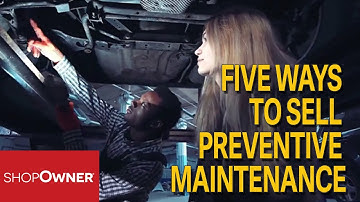 Five Ways To Sell Preventive Maintenance