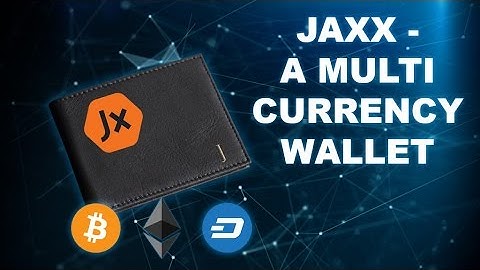 Using Jaxx Wallet - Bitcoin, Ethereum, Dash and More
