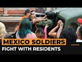 Locals fight with Mexican soldiers after killing of five men | Al Jazeera Newsfeed
