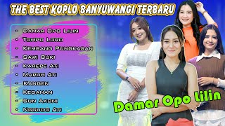 Best Koplo Banyuwangi Terbaru ~ Damar Opo Lilin,Kapiloro,Kembang Pungkasan
