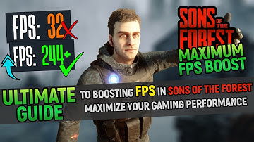 "Unleash Your FPS Potential: The Ultimate Sons of the Forest Performance Guide!" #sonsoftheforest