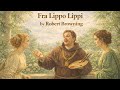 Fra Lippo Lippi by Robert Browning | Poem Explained Simply 
