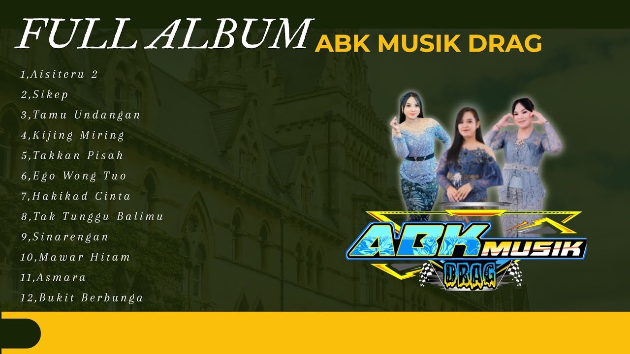 FULL ALBUM ABK MUSIK DRAG