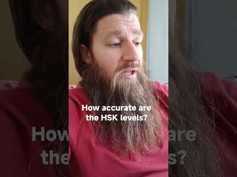 How Accurate Are The HSK Levels For Mandarin Chinese