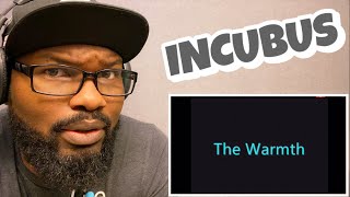 INCUBUS - THE WARMTH | REACTION