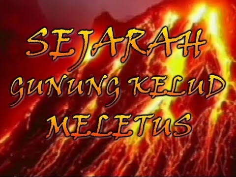 Sejarah Gunung Kelud Meletus Misteri 15 Gambar Kelut