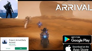 PROJECT ARRIVAL NEW BETA GAME DOWNLOAD FOR ANDROID