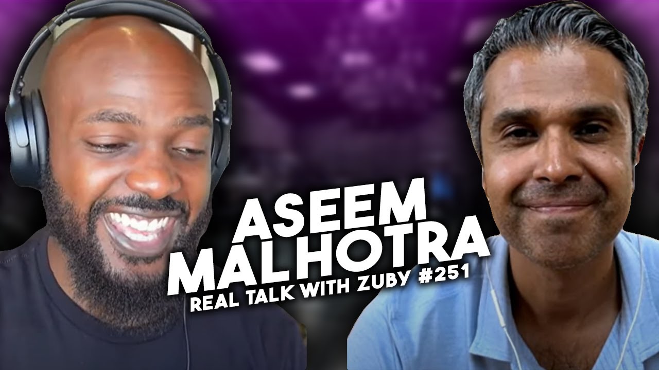 The Biggest Pandemic Scam – Dr. Aseem Malhotra | Real Talk With Zuby Ep. 251