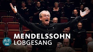 Mendelssohn  Lobgesang (Song of Praise) | Simon Halsey | WDR Radio Choir | WDR Symphony Orchestra