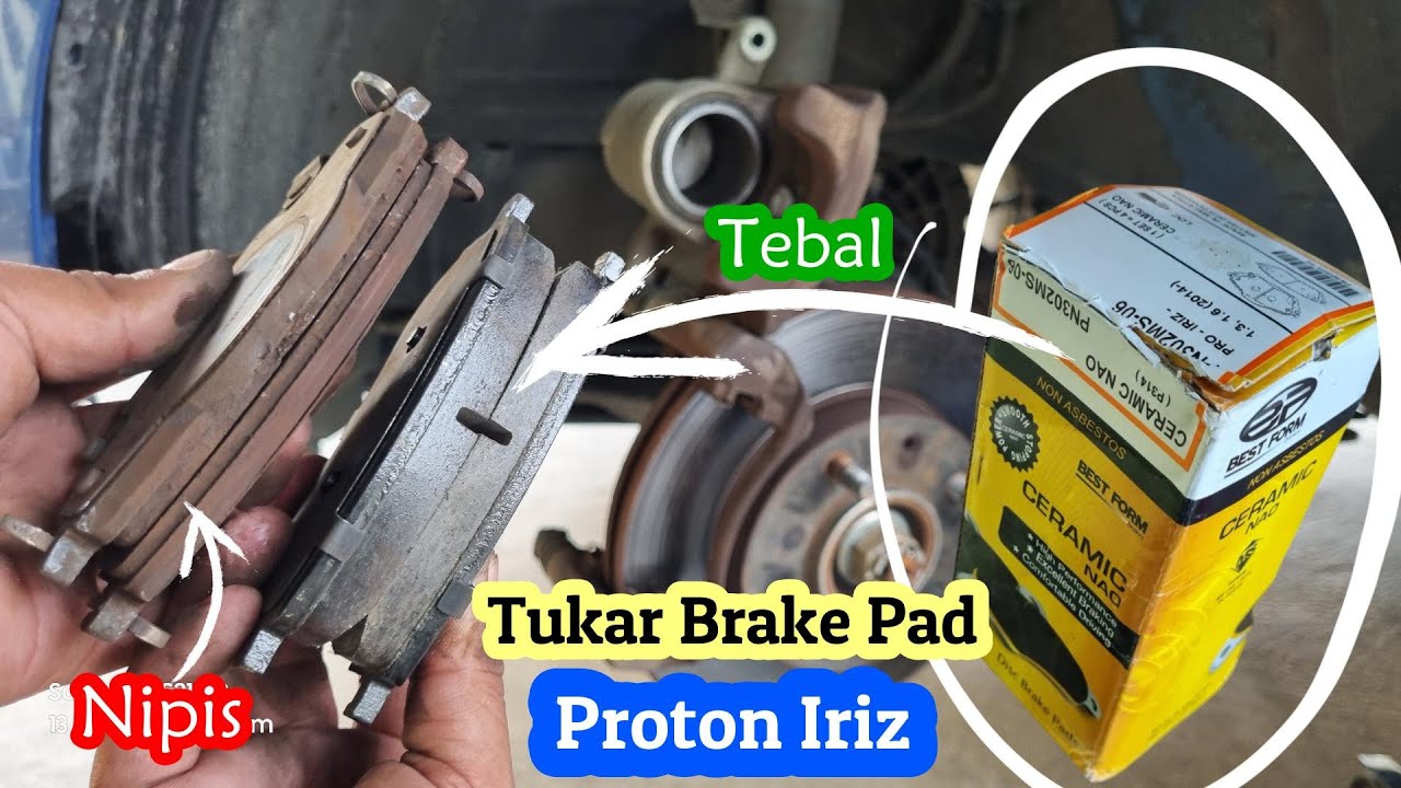 Proton Iriz Tukar Brake Pad YouTube
