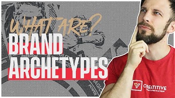 What Are Brand Archetypes? Exploring Brand Archetypes Part 1