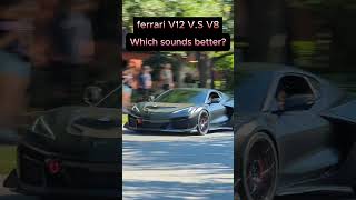 Sound up! Ferrari V12 V.S American V8!!!#ferrari #exhaust #v8 #corvette #cars #shortsdaily #asmr