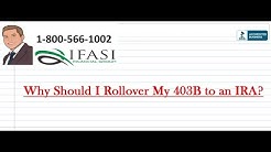 Why Should I Rollover My 403B to an IRA? 