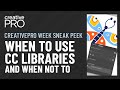 Creativepro week sneak peek when to use cc libraries and when not to tutorial