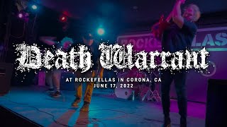 Death Warrant @  Rockefellas in Corona, CA 6-17-2022 [FULL SET]