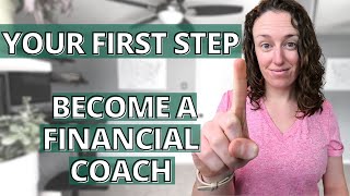 BECOME A FINANCIAL COACH (what is the first step to becoming a financial  coach?) - YouTube