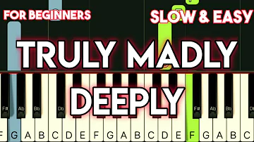 SAVAGE GARDEN - TRULY, MADLY, DEEPLY | SLOW & EASY PIANO TUTORIAL
