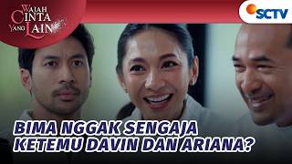 Bima Main Anggar Juga Ditempat Ariana dan Davin?! | Wajah Cinta Yang Lain - Episode 79