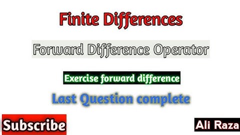 exercise forward difference||numerical analysis||Ali Raza