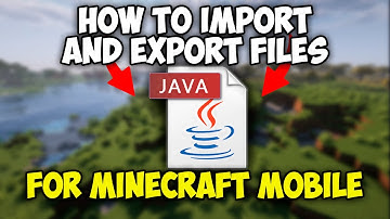 How to Import and Export Files on Android for Minecraft Mobile 1.21