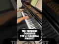 The toughest challenge for a classical pianist? #piano #lifestyle #practice #classicalmusic