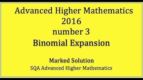 2016 SQA Advanced Higher Mathematics No. 3 Binomial Expansion