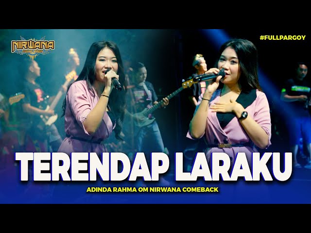 TERENDAP LARAKU ( Pargoy ) - Adinda Rahma - OM NIRWANA COMEBACK Live Malang class=