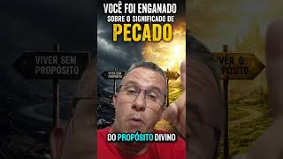 ⚠️ O VERDADEIRO SIGNIFICADO DE PECADO FOI ESCONDIDO DE VOCÊ
