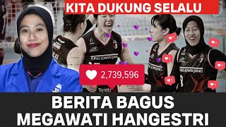 BERITA BAGUS DARI MEGAWATI HANGESTRI ATLET KEBANGGAAN KITA INDONESIA