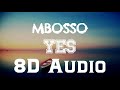 Mbosso Ft.Spice Diana - Yes (8D Audio) | DJBS