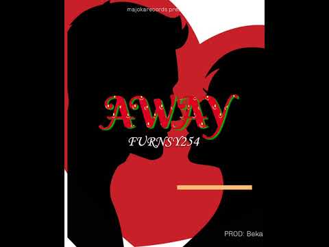 Furnsy254 Away Official Audio