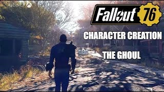 Fallout 76: Ghoul Character Creation