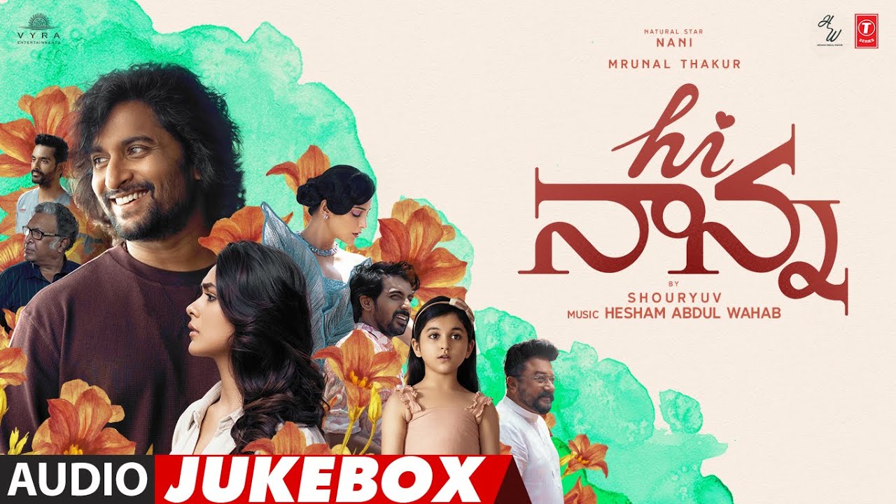 Hi Nanna Official Telugu Jukebox  Nani Mrunal Thakur Baby Kiara  Hesham Abdul Wahab  Shouryuv