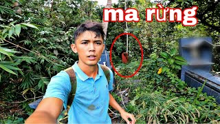 Ma Rừng Và Những Câu Chuyện Tâm Linh Chưa Bao Giờ Kể Sang Vlog