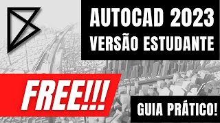 INSTALAÇÃO AUTOCAD 2023 GRÁTIS!!!  - VERSÃO ESTUDANTIL ✔🔺✔