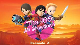 The 100 Mii Showdown - Episode 3